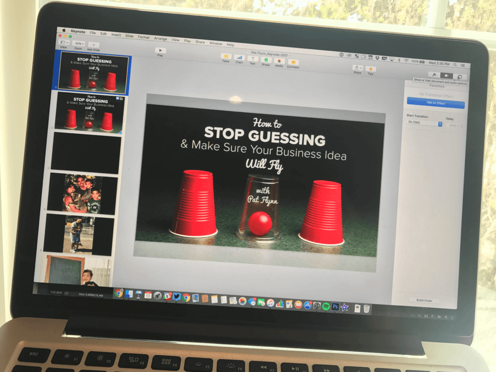 Photo of a Keynote slide deck with a slide that says "How to Stop Guessing and Make Sure Your Business Idea will Fly" with a picture of a clear Solo cup between two red Solo cups. Inside the clear cup is a red ball.