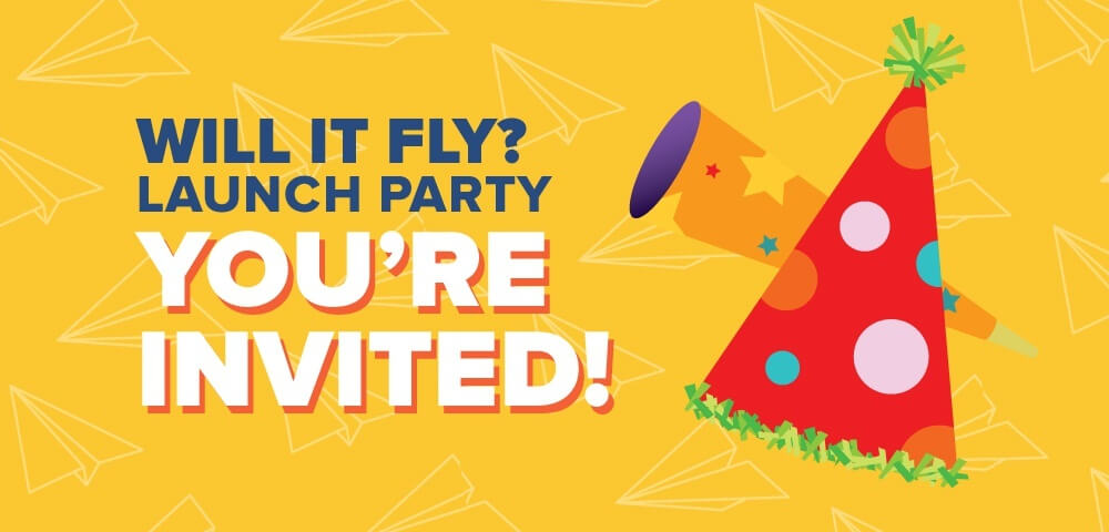 A yellow blog post banner with red cartoon party hats, reading: Will It Fly? Launch Party. You're Invited.