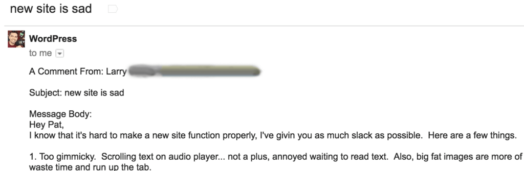 An email with negative feedback on the website. The writer calls it gimmicky and does not like all the images or the scrolling text on the audio player.