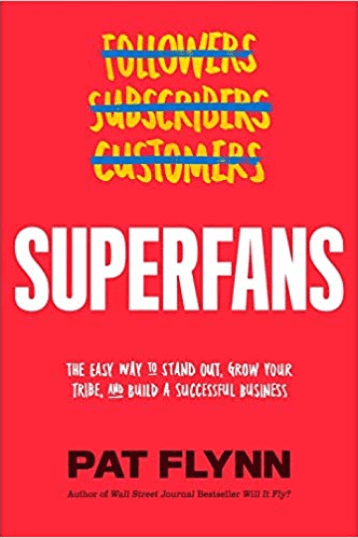 Book cover for Superfans: The Easy Way to Stand Out, Grow Your Tribe, and Build a Successful Business