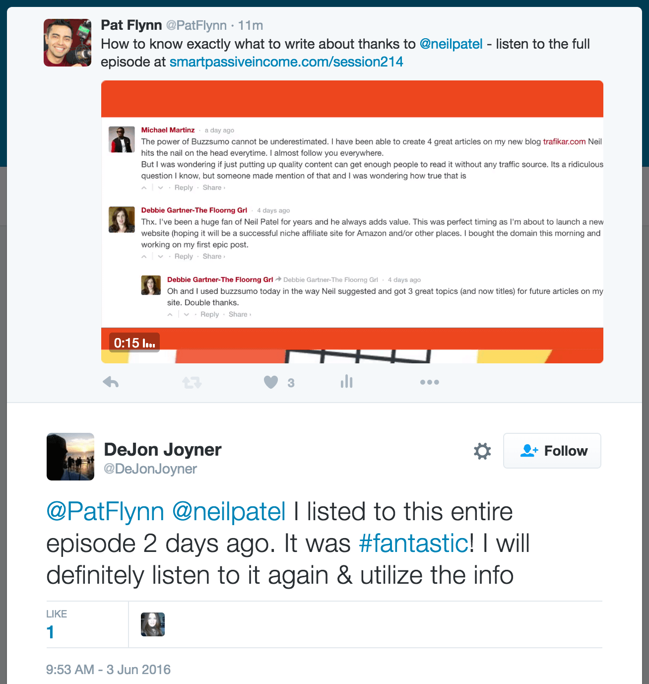 Shows a reply to the tweet from @DonJonJoyner: @PatFlynn @NeilPatel I listen to the entire episode 2 days ago. It was #fantastic! I will definitely listen to it again and utilize the info