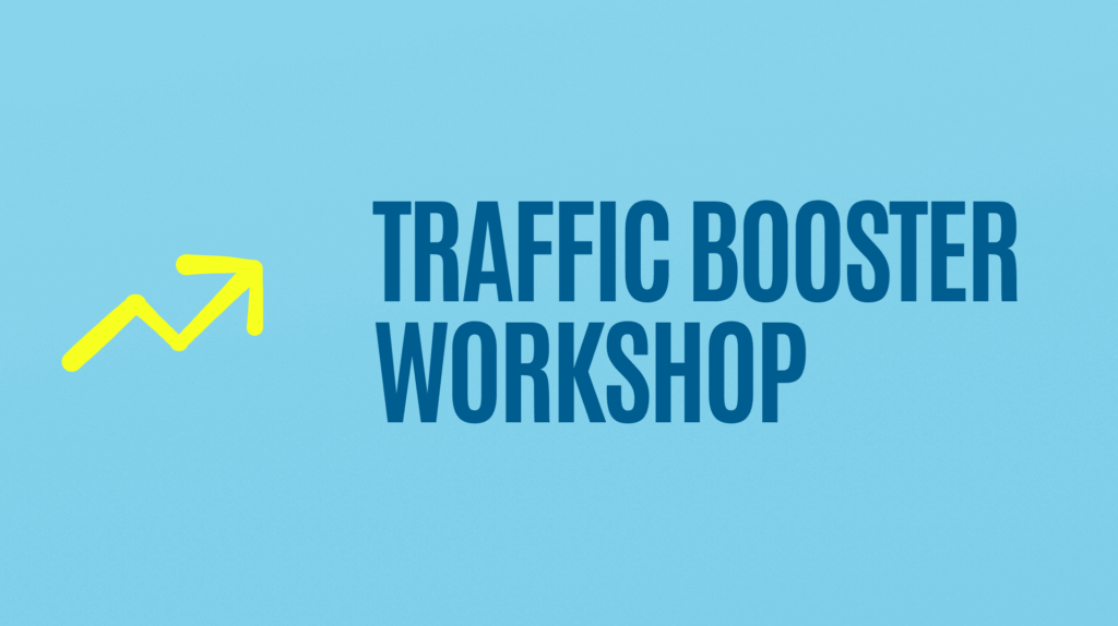 Traffic Booster Workshop with an upward trending line