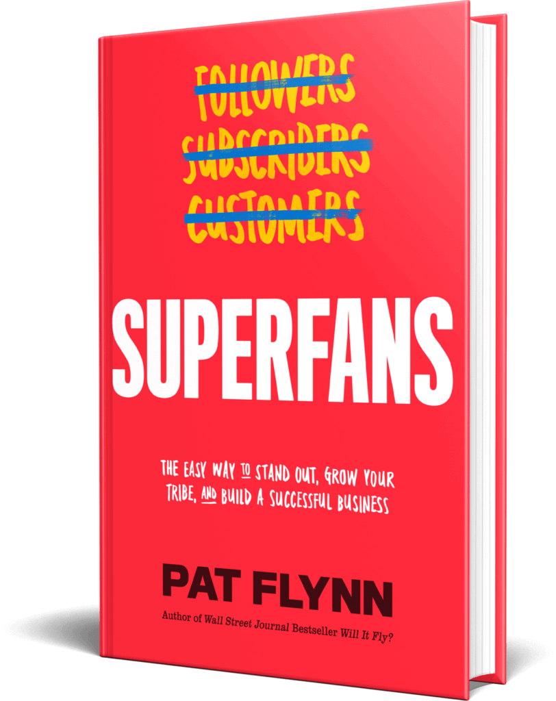 Superfans hardcover book. Cover has the following words crossed out: Followers, Subscribers, Customers. Then it shows the title and subtitle: Superfans: The Easy Way to Stand Out, Grow Your Business, and Build a Successful Business