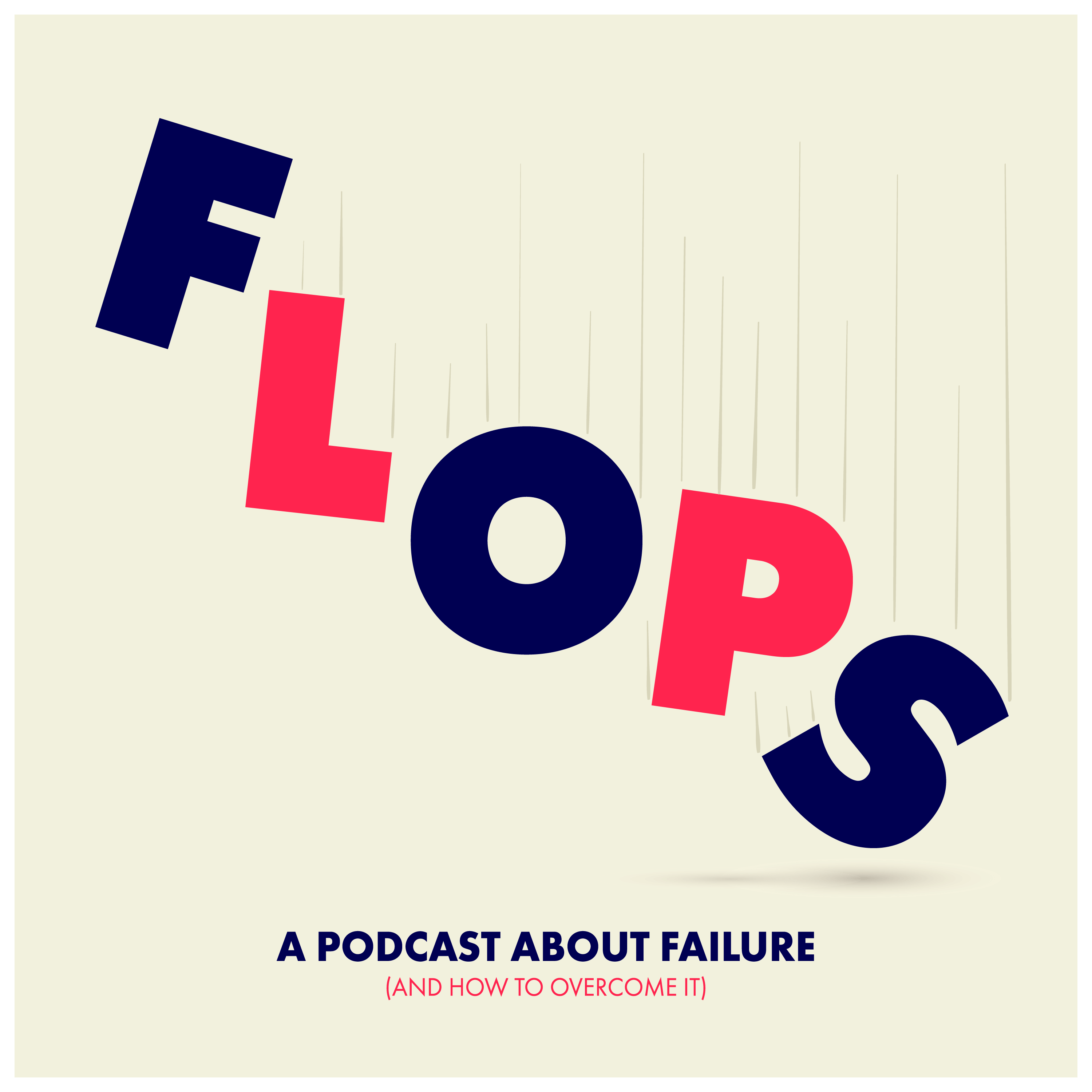 Flops Podcast Cover with letter F L O P S falling