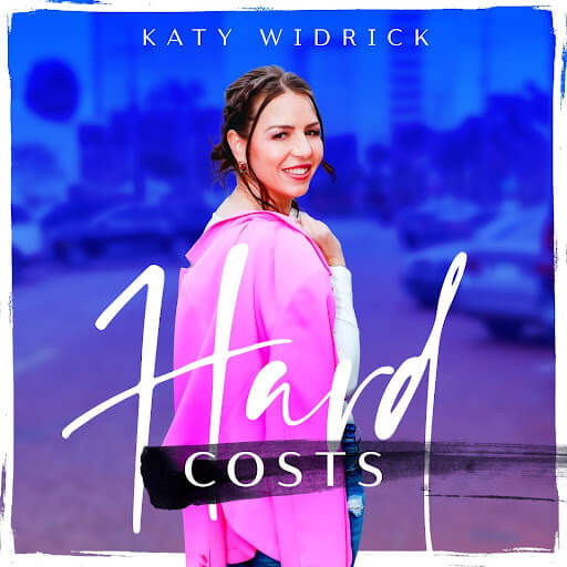 Katy Widrick Hard Costs podcast cover art.