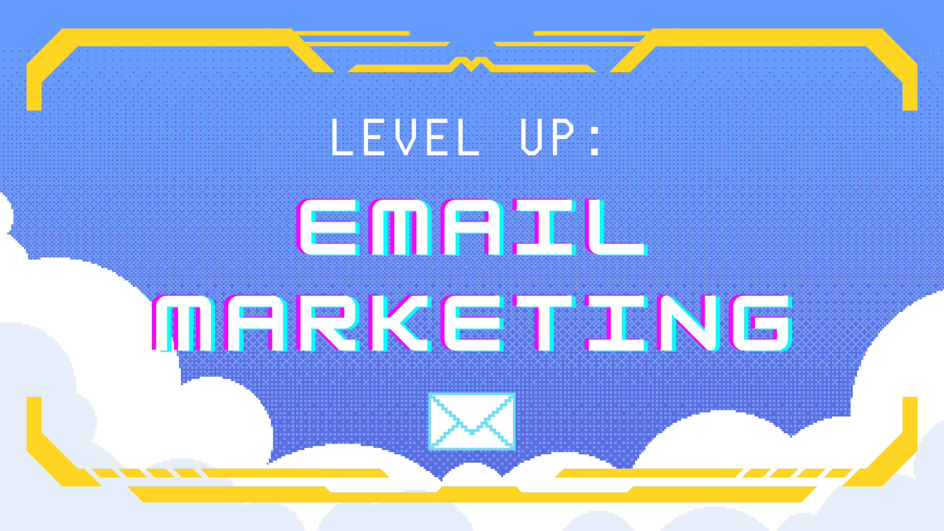 Level Up: Email Marketing logo with 8-bit video game text and clouds