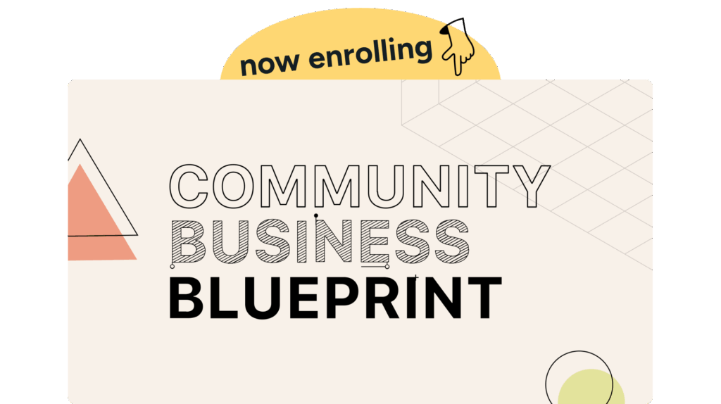 Now enrolling Community Business Blueprint