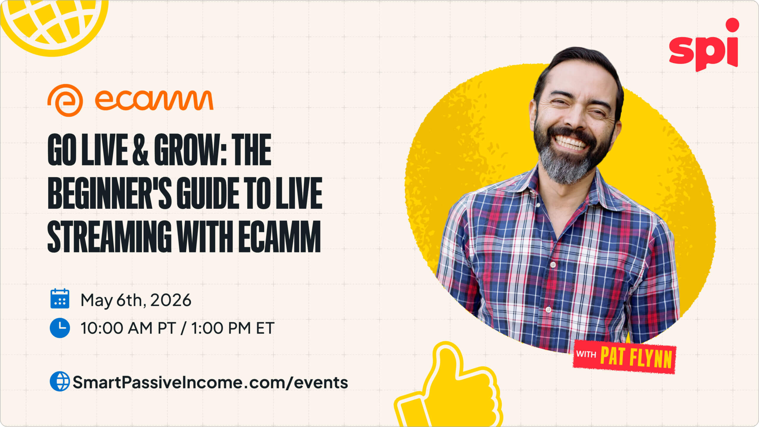 Go Live and Grow: The Beginner's Guide to Live Streaming with Ecamm on Wednesday, May 6th at 10:00 AM PT/1:00 PM ET